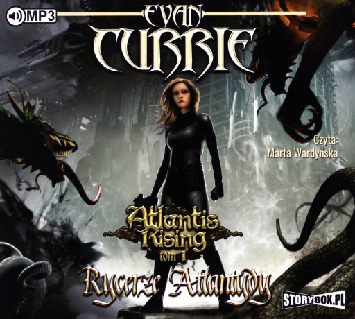 Atlantis Rising (Tom 1) Rycerze Atlantydy - Evan Currie [AUDIOBOOK]