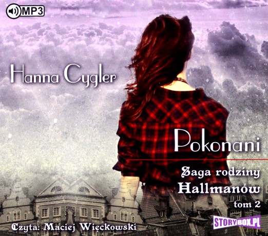 Saga rodziny Hallmanów (Tom 2) Pokonani - Hanna Cygler [AUDIOBOOK]