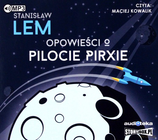 Opowieści o pilocie Pirxie - Stanisław Lem [AUDIOBOOK]