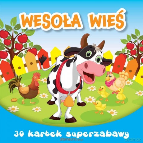 30 kartek superzabawy. Wesoła wieś [KSIĄŻKA]