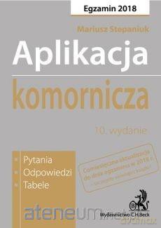 Aplikacja komornicza. Pytania odpowiedzi - Mariusz Stepaniuk [KSIĄŻKA]