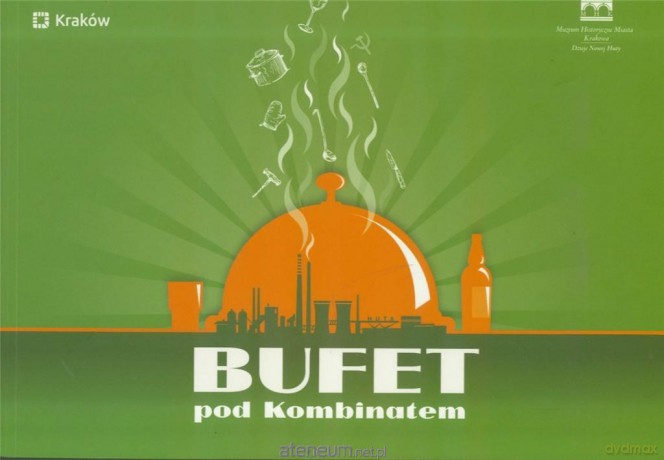 Bufet pod Kombinatem - katalog [KSIĄŻKA]
