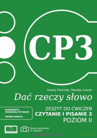 Dać rzeczy słowo. Czytanie i pisanie 3. Poziom 2 - Marika Litwin, Iwona Pietrzyk [KSIĄŻKA]