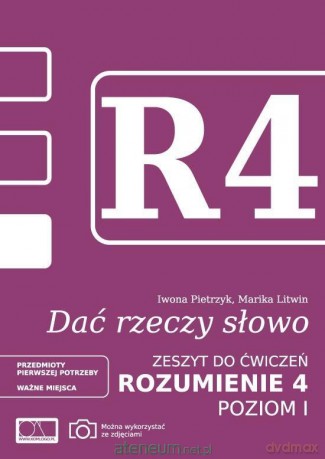 Dać rzeczy słowo. Rozumienie 4 - poziom 1 - Marika Litwin, Iwona Pietrzyk [KSIĄŻKA]