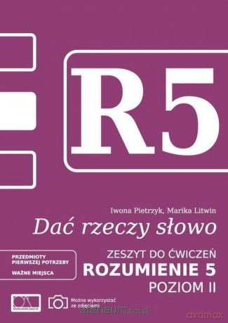 Dać rzeczy słowo. Rozumienie 5 - poziom 2. - Marika Litwin, Iwona Pietrzyk [KSIĄŻKA]