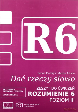Dać rzeczy słowo. Rozumienie 6 - poziom 3 - Marika Litwin, Iwona Pietrzyk [KSIĄŻKA]