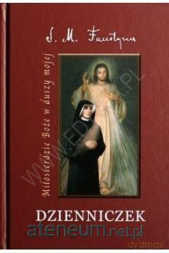Dzienniczek s. Faustyny - św. Siostra Faustyna Kowalska [KSIĄŻKA]