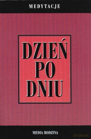 Dzień po dniu. Medytacje - Anonim [KSIĄŻKA]