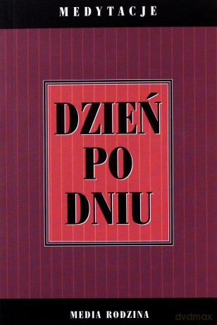 Dzień po dniu. Medytacje - Anonim [KSIĄŻKA]