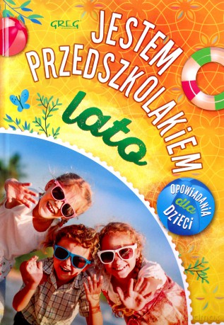 Jestem przedszkolakiem - lato - Agnieszka Antosiewicz [KSIĄŻKA]