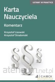 Karta Nauczyciela. Komentarz - Krzysztof Lisowski, Krzysztof Stradomski [KSIĄŻKA]