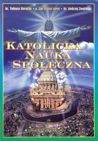 Katolicka Nauka Społeczna [KSIĄŻKA]