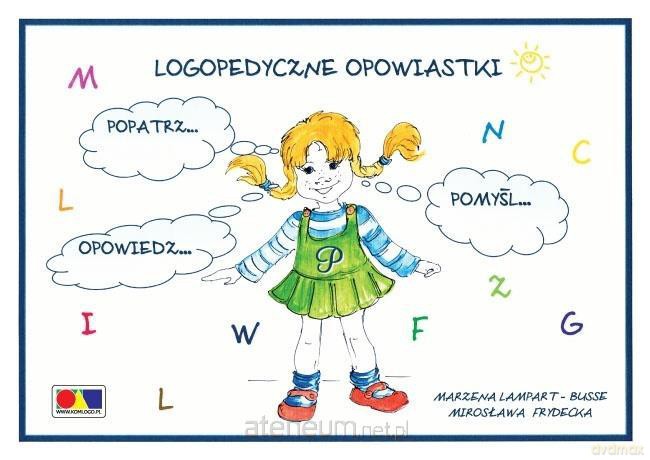 Kolorowanka - Logopedyczne opowiastki - Marzena Lampart-Busse, Mirosława Frydecka [KSIĄŻKA]