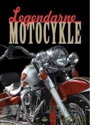 Legendarne motocykle - Piotr Szymanowski [KSIĄŻKA]