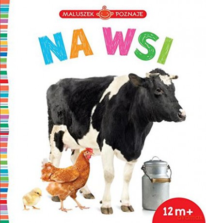 Maluszek poznaje. Na wsi [KSIĄŻKA]