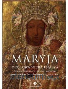 Maryja. Królowa nieba i nasza [KSIĄŻKA]