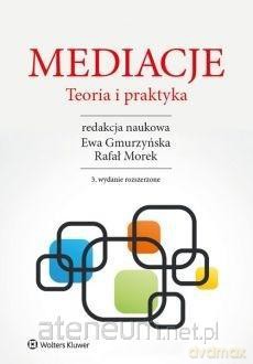 Mediacje. Teoria i praktyka - Ewa Gmurzyńska, Rafał Morek [KSIĄŻKA]