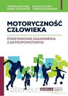 Motoryczność człowieka [KSIĄŻKA]