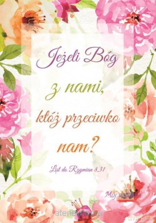Mój dziennik - Jeżeli Bóg z nami