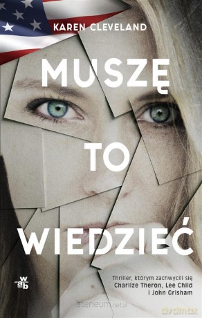 Muszę to wiedzieć - Karen Cleveland [KSIĄŻKA]