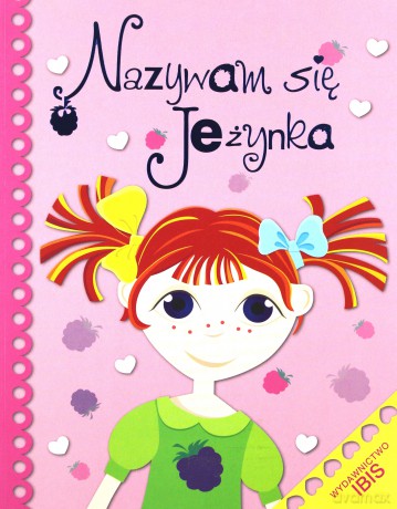 Nazywam się Jeżynka - Piotr Rowicki [KSIĄŻKA]