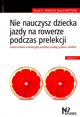Nie nauczysz dziecka jazdy na rowerze podczas - David Mattson, Sandler David H. [KSIĄŻKA]