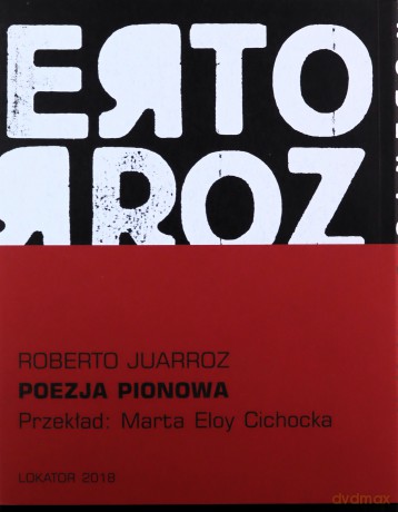 Poezja pionowa - Roberto Juarroz [KSIĄŻKA]