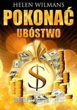 Pokonać ubóstwo - Helen Wilmans [KSIĄŻKA]