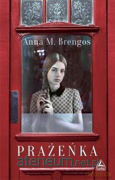 Prażeńka - Anna M. Brengos [KSIĄŻKA]