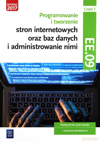 Programowanie i tworzenie stron internetowych Kwalifikacja EE.09 cz.1 - Agnieszka Klekot, Tomasz Klekot [KSIĄŻKA]
