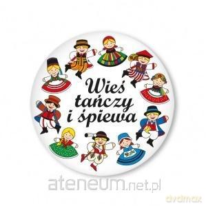 Przypinka mała -wieś tańczy i śpiewa 37mm