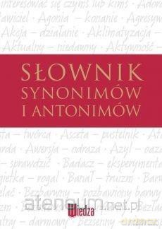 Słownik synonimów i antonimów [KSIĄŻKA]