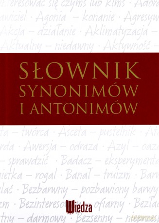 Słownik synonimów i antonimów [KSIĄŻKA]