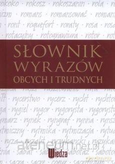Słownik wyrazów obcych i trudnych [KSIĄŻKA]