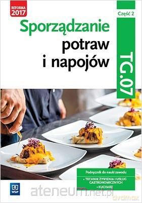 Sporządzanie potraw i napojów Kw. TG.07 cz. 2 - Anna Kmiołek-Gizara [KSIĄŻKA]