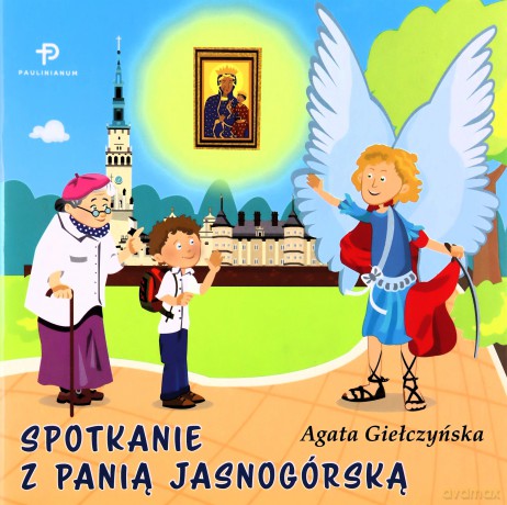 Spotkanie z Panią Jasnogórską - Agata Giełczyńska [KSIĄŻKA]