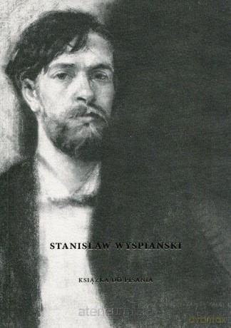Stanisław Wyspiański. Książka do pisania [KSIĄŻKA]