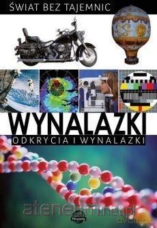 Świat bez tajemnic. Wynalazki [KSIĄŻKA]