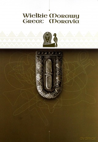 Wielkie Morawy. Great Moravia [KSIĄŻKA]