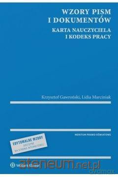 Wzory pism i dokumentów Karta Nauczyciela - Krzysztof Gawroński, Lidia Marciniak [KSIĄŻKA]