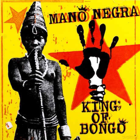 Mano Negra: King Of Bongo [CD]