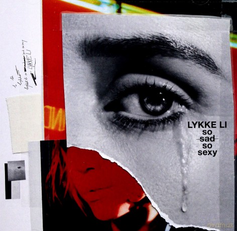 Lykke Li: so sad so sexy [CD]
