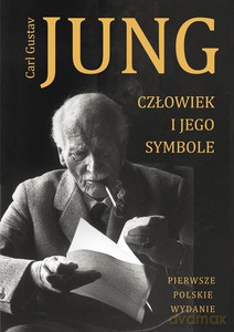 Człowiek i jego symbole - Carl Gustav Jung [KSIĄŻKA]