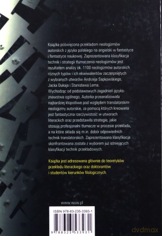 Techniki i strategie tłumaczenia neologizmów autorskich. Polska literatura fantastyczna i fantastycznonaukowa w przekładach angielskich - Hanna Salich [KSIĄŻKA]