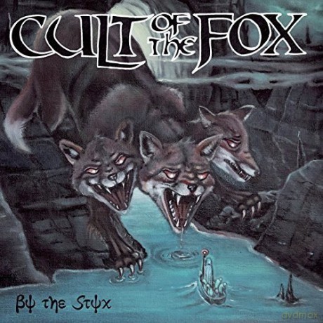 Cult Of The Fox: By The Styx [CD]