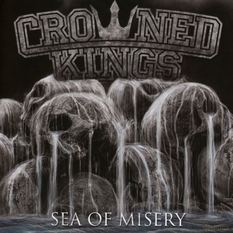 Crowned Kings: Sea Of Misery [CD]