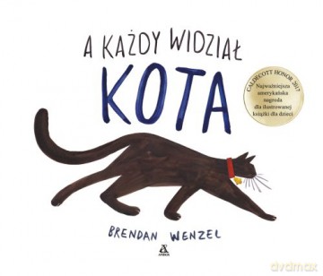 A każdy widział kota - Brendan Wenzel [KSIĄŻKA]