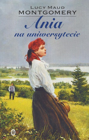 Ania na uniwersytecie - Lucy Maud Montgomery [KSIĄŻKA]