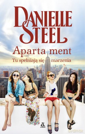 Apartament. Tu spełniają się marzenia - Danielle Steel [KSIĄŻKA]