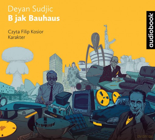 B jak Bauhaus - Deyan Sudjic [AUDIOBOOK]
